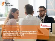 Referent Produkt-/Preismanagement – Auslandsgeschäft / Deutsche Leasing / S-Kreditpartner (m/w/d) - Fürstenfeldbruck