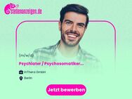 Psychiater / Psychosomatiker (m/w/d) - Berlin