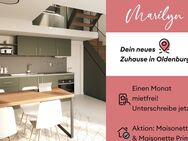 1 MONAT MIETFREI - Helle Pendler-Wohnung, zentral gelegen, in der Marilyn Oldenburg | Maisonette - Oldenburg