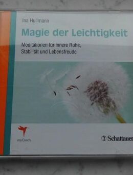 Ina Hullmann: Magie der Leichtigkeit. Meditationen für innere Ruhe, Stabilität und Lebensfreude. CD, ISBN 9783608400410, 8,- - Flensburg