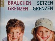 Kinder brauchen Grenzen - Eltern setzen Grenzen von Jan-Uwe Rogge - Garbsen