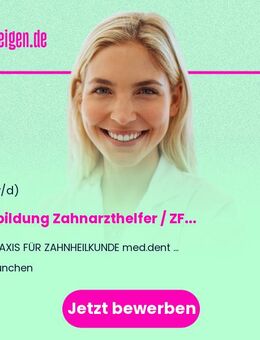 Ausbildung Zahnarzthelfer(in) / ZFA (m/w/d) - München