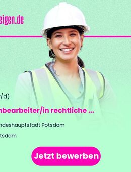 Sachbearbeiter/in (m/w/d) rechtliche Verfahren, Fachbereich Bauen, Denkmalschutz, Vermessung und Geoinformation (Verwaltungsfachwirt/in (m/w/d), Verwaltungswissenschaften, Bauordnungsrecht) - Potsdam