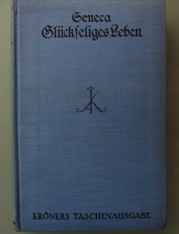 Seneca: Vom glückseligen Leben (1922) - Münster