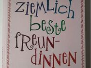 Ziemlich beste Freundinnen - von Astrid Ruppert - Essen