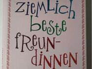 Ziemlich beste Freundinnen - von Astrid Ruppert - Essen