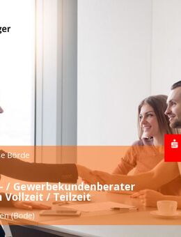 Geschäfts- / Gewerbekundenberater (m/w/d) in Vollzeit / Teilzeit - Oschersleben (Bode)