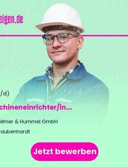 Maschineneinrichter/in (m/w/d) - Straubenhardt