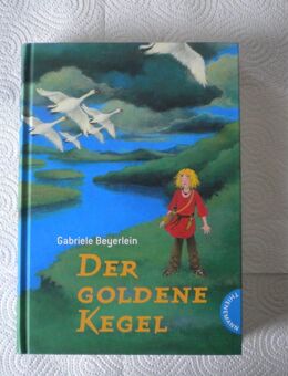 Der goldene Kegel,Gabriele Beyerlein,Thienemann Verlag,2007 - Linnich