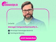 Manager Computerized Quality Systems and Services (f/m/d) - Garching (München)