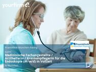 Medizinische Fachangestellte / Arzthelferin / Krankenpflegerin für die Endoskopie (m/w/d) in Vollzeit - München