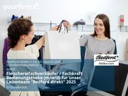 Fleischereifachverkäufer / Fachkraft Bedienungstheke (m/w/d) für unser Ladenteam "Bedford direkt" 2025 - Osnabrück