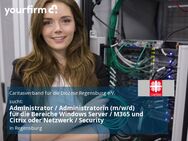 Administrator / Administratorin (m/w/d) für die Bereiche Windows Server / M365 und Citrix oder Netzwerk / Security - Regensburg