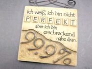 Magnet Küchenmagnet Ich weiß, ich bin nicht Perfekt... ca. 6,5x6,5cm Stein beige - Essen