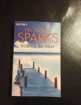 Weit wie das Meer: Roman von Sparks, Nicholas | Buch - Essen