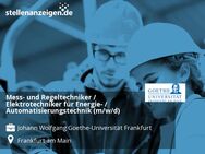 Mess- und Regeltechniker / Elektrotechniker für Energie- / Automatisierungstechnik (m/w/d) - Frankfurt (Main)