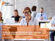 Stellvertretender Filialleiter/Shop Manager (m/w/d), Teilzeit, Düsseldorf (Benrath) - Düsseldorf