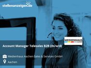 Account Manager Telesales B2B (m/w/d) - Aachen