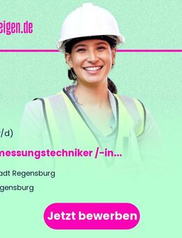 Vermessungstechniker /-in (m/w/d) - Regensburg