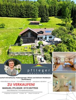 Sacherl mit Scheune, Traktorgarage, Wiese und kleinem Waldstück - Zachenberg