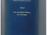 Die steuerliche Prüfung von Verträgen,Fiegle,Recht und Wirtschaft Verlag,1958 - Linnich
