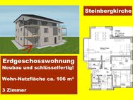Steinbergkirche, komfortable EG-Wohnung, Neubau u. schlüsselfertig - Steinbergkirche