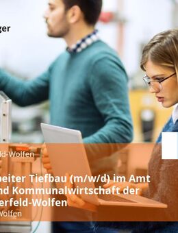 Sachbearbeiter Tiefbau (m/w/d) im Amt für Bau und Kommunalwirtschaft der Stadt Bitterfeld-Wolfen - Bitterfeld-Wolfen
