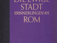 Buch von Kurt Hielscher DIE EWIGE STADT Erinnerungen an Rom [1925] - Zeuthen