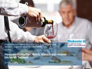 Hauswirtschafter, Koch, Hausfrau/-mann (m/w/d) Teilzeit - Würzburg
