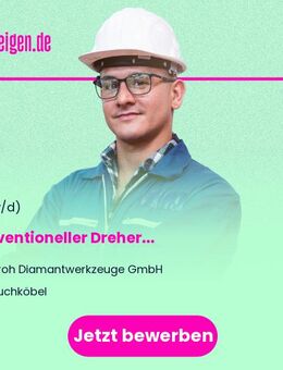 Konventioneller Dreher (m/w/d) - Bruchköbel