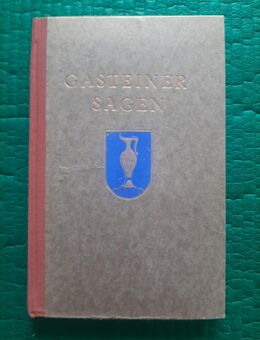 Gasteiner Sagen 1926 Karl Wagner - Gröbenzell