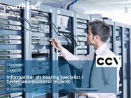 Informatiker als Hosting Specialist / Systemadministrator (m/w/d) - Hamburg