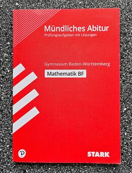 Stark Mündliches Abitur Mathematik BF Gymnasien Baden-Württemberg - Sankt Leon-Rot