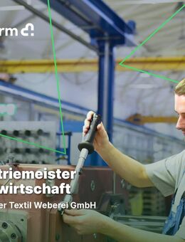 Industriemeister (w/m/d) Textilwirtschaft - Gera