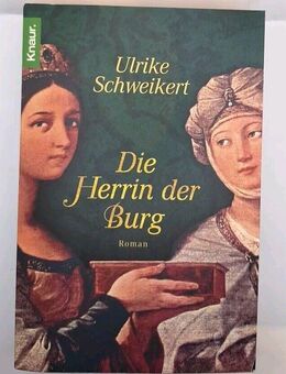 Die Herrin der Burg von Ulrike Schweikert (Taschenbuch) - Essen