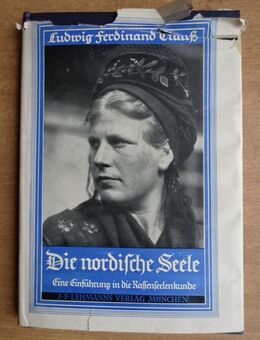Die nordische Seele , Ludwig Ferdinand Clauß , J. F. Lehmanns Verlag 1934 , Buch - Berlin