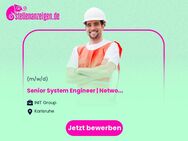 Senior System Engineer | Network Engineer (m/w/d) - Karlsruhe