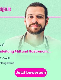 Teamleitung (m/w/d) F&B und Gastronomische Events - Schwerpunkt SB-Gastronomie und Schaustellerverkauf - Schlangenbad