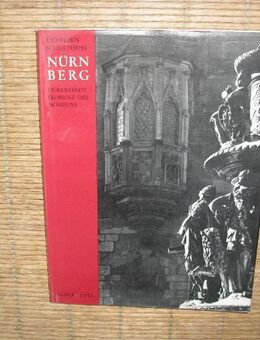 Nürnberg : Dürerstadt, Florenz d. Nordens. Gebundene Ausgabe v. 1971 v. Werner Schultheiss - Ernst Eichhorn (Autoren) - Rosenheim