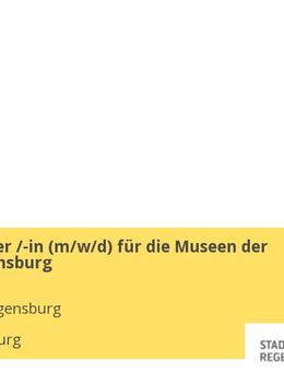 Hausmeister /-in (m/w/d) für die Museen der Stadt Regensburg - Regensburg