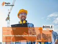 Projektleiter Isoliertechnik (m/w/d) - Hamburg