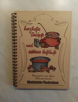 Kochbuch REZEPTE AUS DEM MÜNSTERLAND “Eintöpfe und Aufläufe“ - Hagen (Stadt der FernUniversität) Dahl