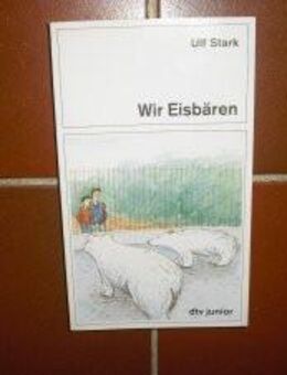 Wir Eisbären. Taschenbuch v. 1992, dtv junior, Ulf Stark (Autor) - Rosenheim