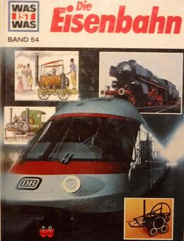 Kinderbuch, Was ist Was Band 54, "Die Eisenbahn" - Dresden