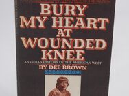 Dee Brown - :BURY MY HEART AT WOUNDED KNEE - 0,85 € - Helferskirchen
