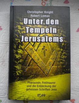 Unter den Tempeln Jerusalems,Knight/Lomas,Kopp Verlag,2007 - Linnich