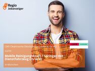 Mobile Reinigungskraft / Springer mit Dienstfahrzeug (m/w/d) - München