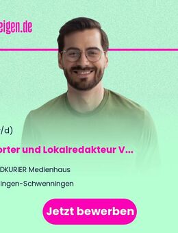 Reporter und Lokalredakteur (m/w/d) Villingen - Villingen-Schwenningen