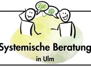 Systemische Beratung in Ulm (kostenlos) - Ulm