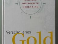 M. Reitz: Verschollenes Gold: Schätze, die noch zu heben sind - Münster